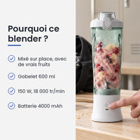 Pourquoi choisir ce blender : mixé sur place, avec de vrais fruits, gobelet 600 ml, 150 W, 18 000 tr/min, batterie 4000 mAh