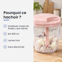 Pourquoi choisir ce hachoir : quelques coups de ficelle, c'est haché, bol 900 ml, lames inox, sans électricité