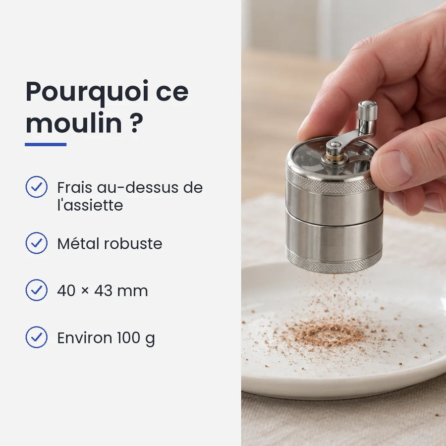 Pourquoi choisir ce moulin : frais au-dessus de l'assiette, métal robuste, 40 × 43 mm, environ 100 g
