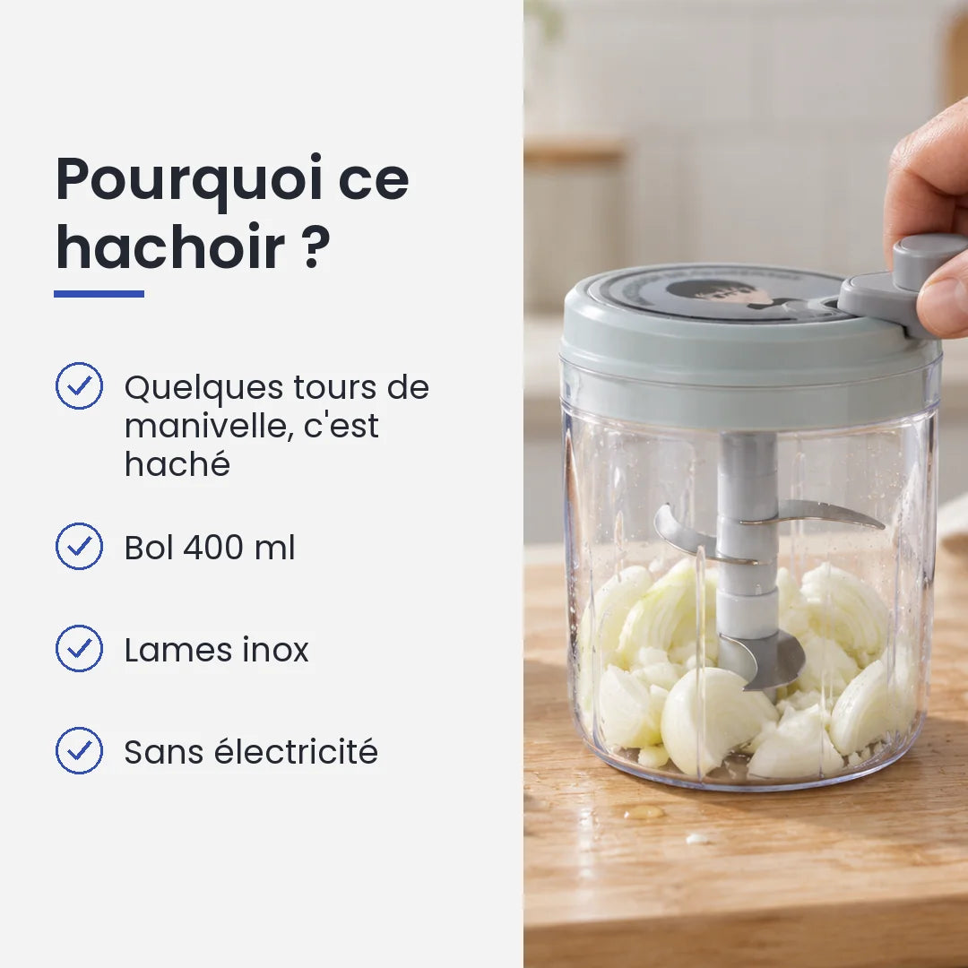 Pourquoi choisir ce hachoir : quelques tours de manivelle, c'est haché, bol 400 ml, lames inox, sans électricité