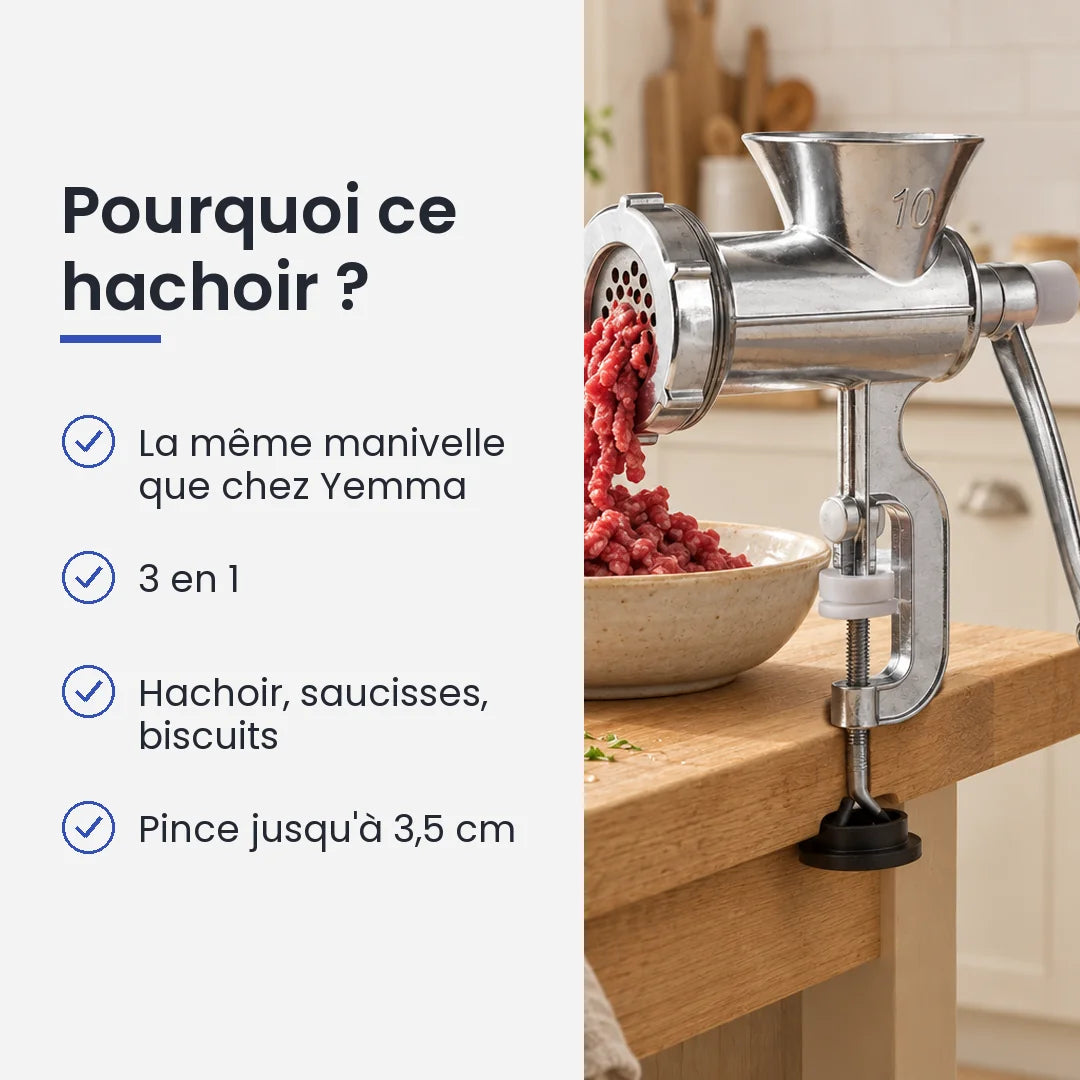 Pourquoi choisir ce hachoir : la même manivelle que chez Yemma, 3 en 1, hachoir, saucisses, biscuits, pince jusqu'à 3,5 cm
