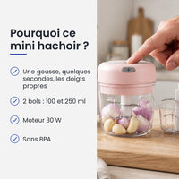 Pourquoi choisir ce mini hachoir : une gousse, quelques secondes, les doigts propres, 2 bols : 100 et 250 ml, moteur 30 W