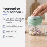 Pourquoi choisir ce mini hachoir : une gousse, quelques secondes, les doigts propres, 2 bols : 100 et 250 ml, moteur 30 W